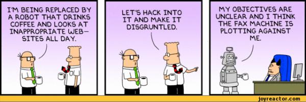 Name:  comics-dilbert-hackers-robot-618931.jpg
Views: 3949
Size:  28.4 KB