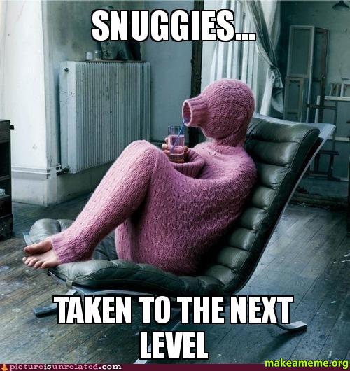 Name:  Snuggies-Taken-to.jpg
Views: 278
Size:  56.0 KB