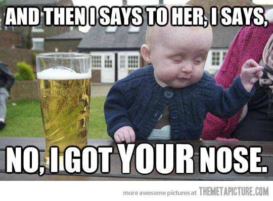 Name:  funny-drunk-baby-meme.jpg
Views: 977
Size:  55.9 KB