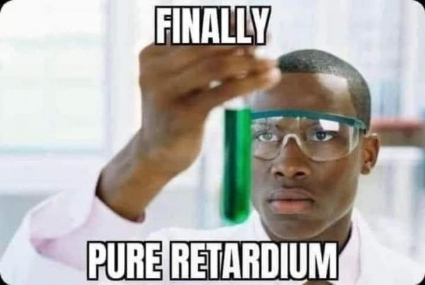 Name:  retardium.jpg
Views: 5452
Size:  25.8 KB